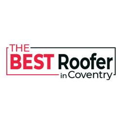 The Best Roofer in Coventry, Bedworth and Nuneaton - Reliable Roofing Services in Coventry