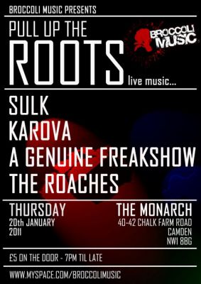 Pull Up The Roots! SULK + KAROVA + A GENUINE FREAKSHOW + THE ROACHES