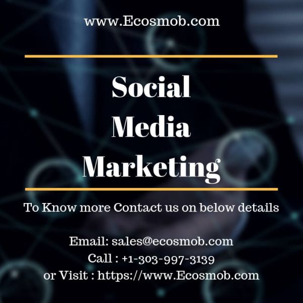 Widen Your Reach by Ecosmob’s Social Media Markeing Solution
