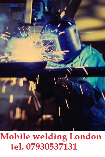 Mobile welding London. T. 07930537131 East London, North London, Central London