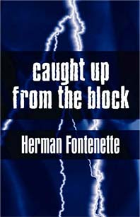 Caught Up from the Block